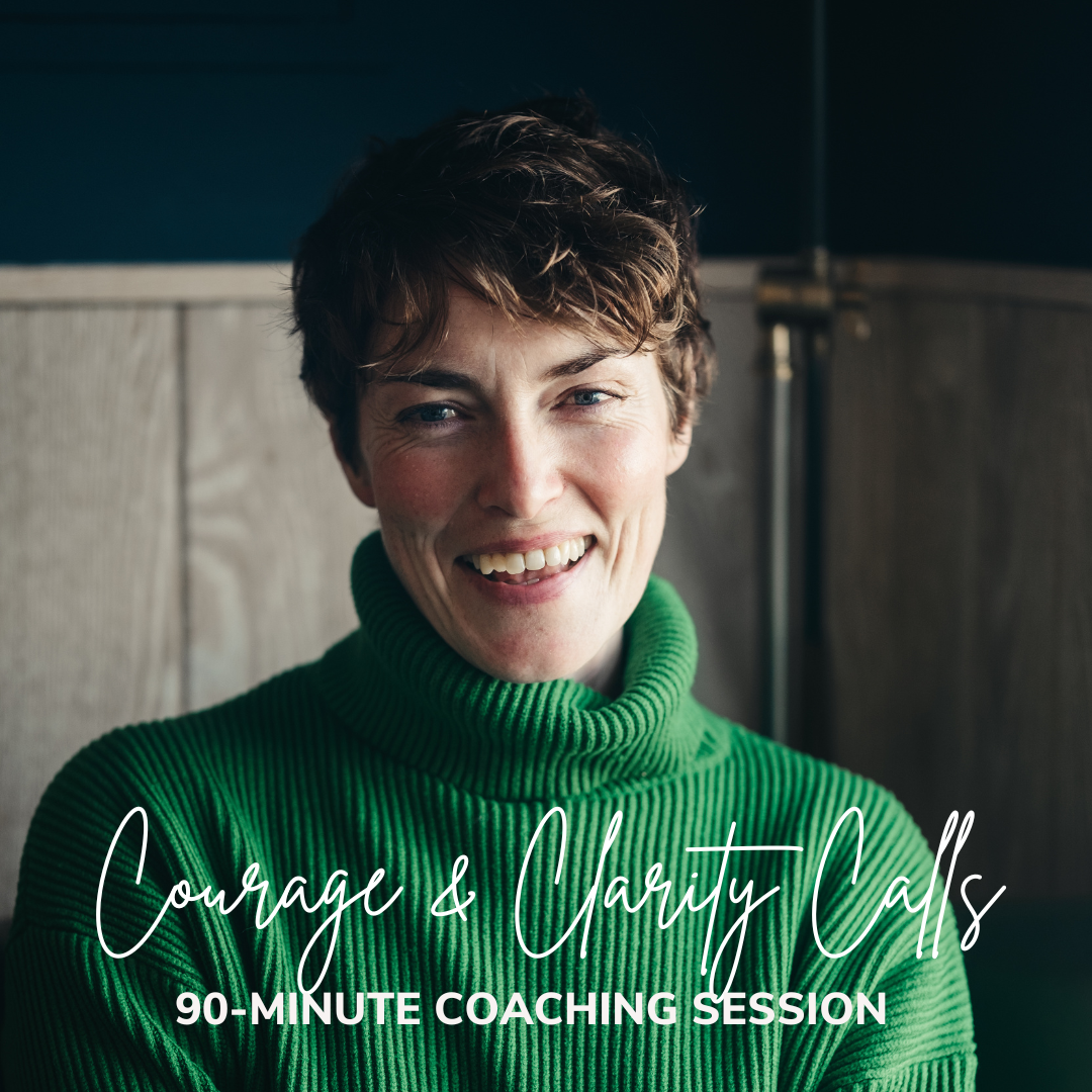 Courage & Clarity calls, 90-min coaching call to help you move forward